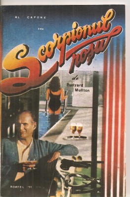 (C5575) AL CAPONE SAU SCORPIONUL ROSU DE RUDYARD MULLTON, EDITURA ROMFEL, 1991 foto