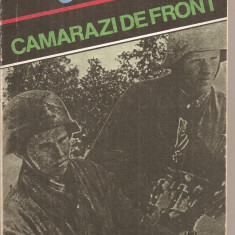 (C5585) CAMARAZI DE FRONT DE SVEN HASSEL, EDITURA NEMIRA, 1992, TRADUCERE DE RADU PONTBRIANT