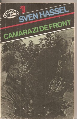 (C5585) CAMARAZI DE FRONT DE SVEN HASSEL, EDITURA NEMIRA, 1992, TRADUCERE DE RADU PONTBRIANT foto