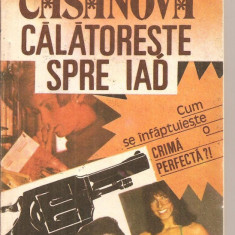 (C5600) UN CASANOVA CALATORESTE SPRE IAD DE PAUL ANTIM, EDITURA SYLVI, 1991