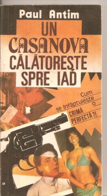 (C5600) UN CASANOVA CALATORESTE SPRE IAD DE PAUL ANTIM, EDITURA SYLVI, 1991 foto