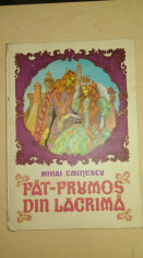 Fat-Frumos din lacrima - Mihai Eminescu/ ilustratii de Petre Vulcanescu foto