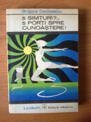 c 5 Simturi?... 5 porti spre cunoastere - Grigore Davidescu foto