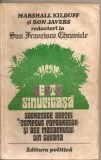 (C5571) SECTA SINUCIGASA DE MARSHALL KILDUFF SI RON JAVERS. SECRETELE SECTEI &quot;TEMPLUL POPOARELOR&quot; SI ALE MASACRULUI DIN GUYANA, EDITURA POLITICA, 1981