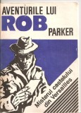 (C5563) AVENTURILE LUI ROB PARKER. MISTERUL CASTELULUI DIN VERSAILLES, EDITURA UNIVERSITARIA