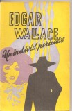 (C5553) UN INDIVID PERICULOS DE EDGAR WALLACE, EDITURA POLIS, 1991, Alta editura