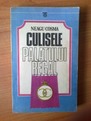 c Culisele palatului regal - Neagu Cosma foto