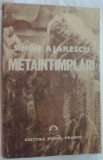 Cumpara ieftin SIMON AJARESCU - METAINTAMPLARI (POEME) [editia princeps, 1990]