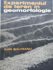Experimentul De Teren In Geomorfologie - Dan Balteanu ,522013 foto