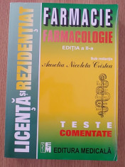 FARMACIE, FARMACOLOGIE-TESTE COMENTATE- AURELIA NICOLETA CRISTEA-2007, EDITIA A II-A- PENTRU LICENTA SI REZIDENTIAT IN FARMACIE foto