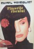 PLACERILE RISCULUI - Chiril Tricolici, Editura Diamant, 1991, Roman