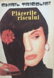 PLACERILE RISCULUI - Chiril Tricolici, 1991