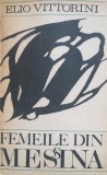 FEMEILE DIN MESSINA - Elio Vittorini