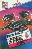 O MESERIE DE SENIOR - Pierre Boulle