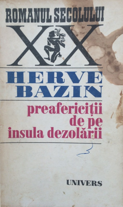 PREAFERICITII DE PE INSULA DEZOLARII - Herve Bazin