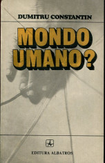 Mondo umano? - Autor : Dumitru Constantin - 4628 foto