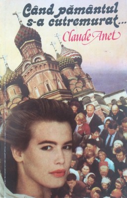 CAND PAMANTUL S-A CUTREMURAT - Claude Anet foto