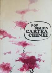 CARTEA CHINEI - Pop Simion foto