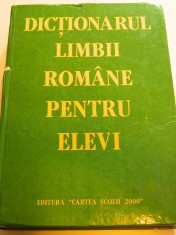 Dictionarul limbii romane pentru elevi, Ed. Cartea Scolii 2000, DREV, 1997 foto