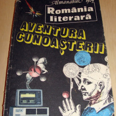 Almanah 1989 ROMANIA LITERARA / Aventura Cunoasterii