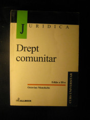 DREPT COMUNITAR - OCTAVIAN MANOLACHE / EDITIA A 3-A / 2001 foto