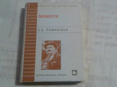 I.L.CARAGIALE - MOMENTE momente, schite, amintiri ~ BIBLIOTECA APOSTROF, CLUJ ~ foto