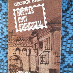 George BALAITA - NOPTILE UNUI PROVINCIAL (prima editie, cu autograf, 1983)