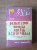 H1 Dramaturgia istorica romana contemporana - antologie si studiu Ion Nistor, 1988, Alta editura
