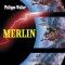 Philippe Walter - Merlin si cunoasterea lumii