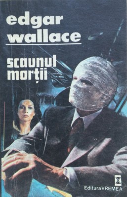 SCAUNUL MORTII - Edgar Wallace foto