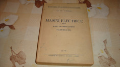 I. S. Gheorghiu - Masini electrice - volumul 1 - masina de curent continuu / transformatorul - 1957 foto