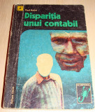 DISPARITIA UNUI CONTABIL - Paul Antim, 1976, Alta editura