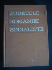 COLECTIV AUTORI - JUDETELE ROMANIEI SOCIALISTE {1969} foto