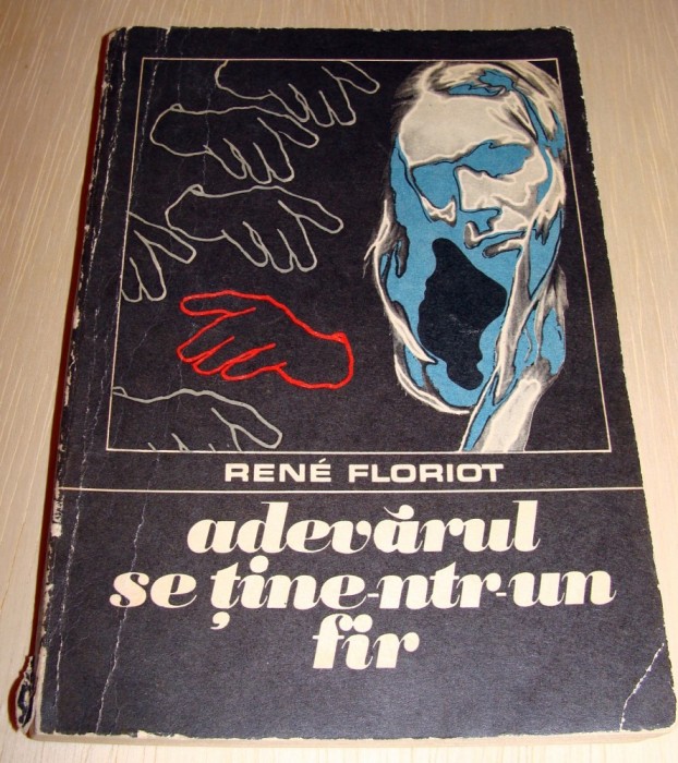 ADEVARUL SE TINE-NTR-UN FIR - Rene Floriot