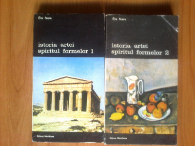 t Istoria artei - spiritul formelor - Elie Faure (2 volume) foto