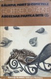 BAIATUL MORT SI COMETELE. ABECEDAR PARTEA INTAI - Goffredo Parise, 1976