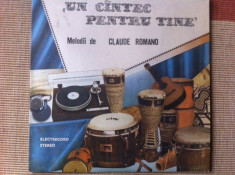 CLAUDE ROMANO UN CANTEC PENTRU TINE disc vinyl lp muzica pop slagare usoara foto