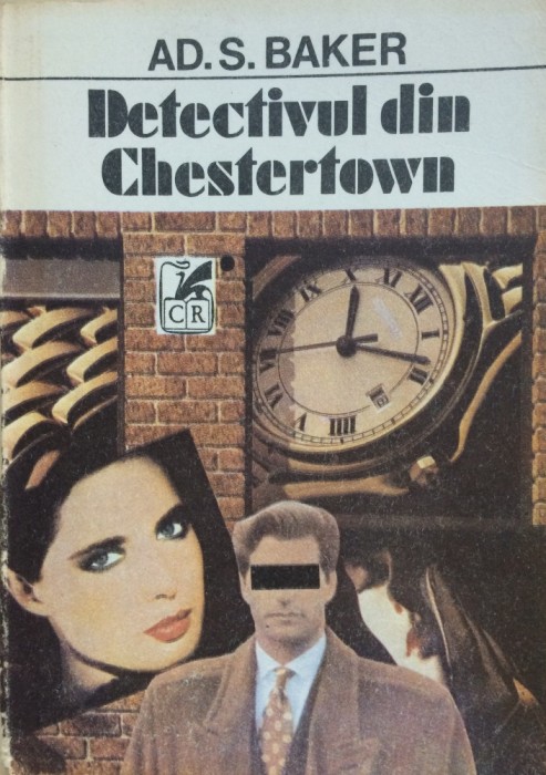 DETECTIVUL DIN CHESTERTOWN - Ad. S. Baker