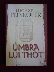 Michael Peinkofer - Umbra lui Thot - 98602 foto