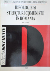 Florian Tanasescu - Ideologie si structuri comuniste in Romania 1917-1918 - 138286 foto