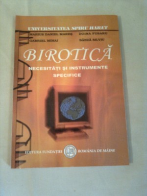 BIROTICA - NECESITATI SI INSTRUMENTE SPECIFICE ~ COLECTIV foto