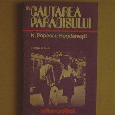 R4. N. POPESCU-BOGDANESTI - IN CAUTAREA PARADISULUI