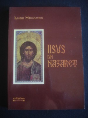 Ileana Minculescu - Iisus din Nazaret foto