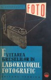 EVITAREA GRESELILOR IN LABORATORUL FOTOGRAFIC - S. Comanescu