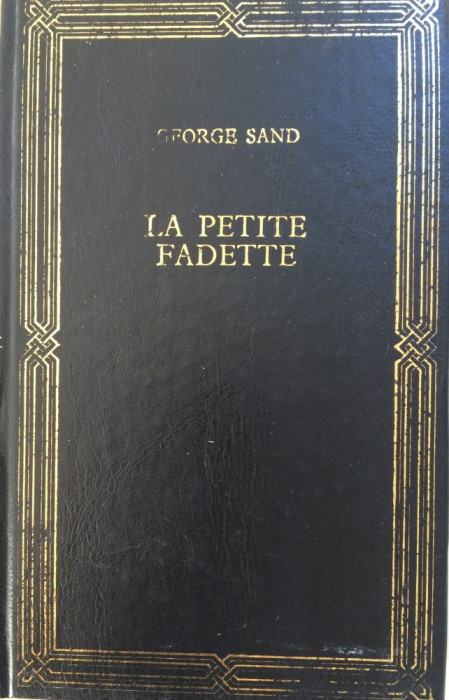 LA PETITE FADETTE - George Sand (Prietenii cartii)