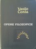 Opere Filozofice Vasile Conta - Editura Academiei 1967, 659 pagini