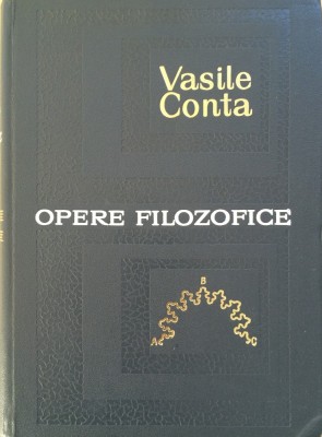 OPERE FILOZOFICE - Vasile Conta foto