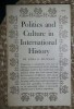 Politics and culture in international history / by Adda B. Bozeman Princeton 1960