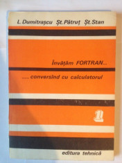 L.Dumitrascu - Invatam Fortran Conversind cu calculatorul foto