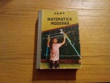 MATEMATICA MODERNA - Vol. 2 - Frederique Papy -1969, 442 p., Alta editura